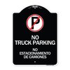 Signmission Bilingual No Parking No Truck Parking No Estacionamiento De Camiones Alum, 24" x 18", BW-1824-24305 A-DES-BW-1824-24305